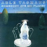 Somebody Ate My Planet Lyrics Able Tasmans