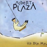 Un dia mas Lyrics Alberto Plaza