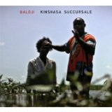 Kinshasa Succursale Lyrics Baloji