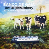 Live At Glastonbury [20th Anniversary Edition] Lyrics Banco De Gaia