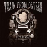 Train From Osteen Lyrics CeCe Teneal