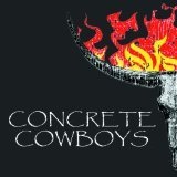 Hard Country Lyrics Concrete Cowboys