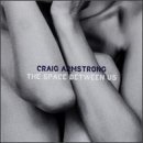 The Space Between Us Lyrics Craig Armstrong