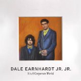 It's A Corporate World Lyrics Dale Earnhardt Jr. Jr.