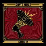 Shout! Lyrics Gov't Mule