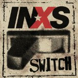 Switch Lyrics INXS