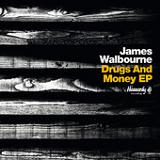 Drugs and Money (EP) Lyrics James Walbourne