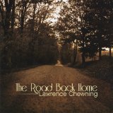 The Road Back Home Lyrics Lawrence Chewning