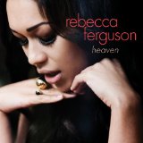 Heaven Lyrics Rebecca Ferguson