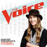 For What It’s Worth (The Voice Performance) [Single] Lyrics Sawyer Fredericks