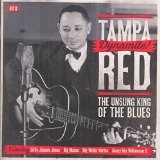 Dynamite! The Unsung King Of The Blues Lyrics Tampa Red