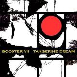 Booster VII Lyrics Tangerine Dream