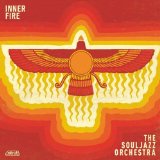 Inner Fire Lyrics The Souljazz Orchestra