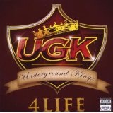 4 Life Lyrics UGK