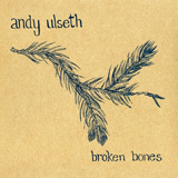 Broken Bones Lyrics Andy Ulseth