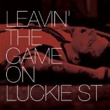 Leavin' The Game On Luckie Street Lyrics Butch Walker