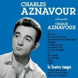 Le Feutre Taupe Lyrics Charles Aznavour