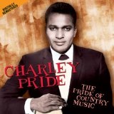 The Pride Of Country Music Lyrics Charley Pride