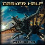 Never Surrender Lyrics Darker Half