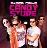 Candy Store (Single) Lyrics Faber Drive