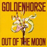 Out Of The Moon Lyrics Goldenhorse