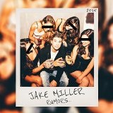 Rumors Lyrics Jake Miller