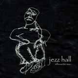 Silhouette Man Lyrics Jezz Hall