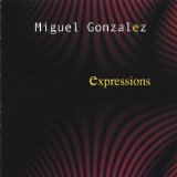 Expressions Lyrics Miguel Gonzalez