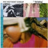 Still Life (Talking) Lyrics Pat Metheny