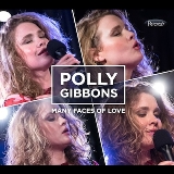 Many Faces Of Love Lyrics Polly Gibbons