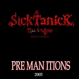 Premanitions Lyrics Sicktanick