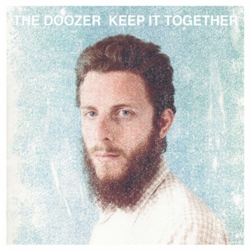 Keep It Together Lyrics The Doozer