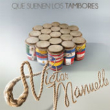 Que Suenen los Tambores (Single) Lyrics Victor Manuelle