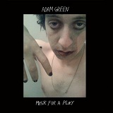 Musik For A Play Lyrics Adam Green