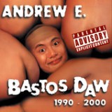 Bastos Daw 1990-2000 Lyrics Andrew E.