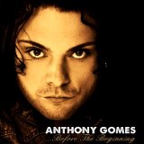 ...Before the Beginning Lyrics Anthony Gomes