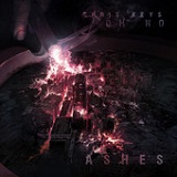 Ashes Lyrics Chris Keys & Oh No