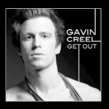Get Out Lyrics Gavin Creel