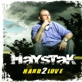 Hard 2 Love Lyrics Haystak