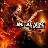 The Metalworker Lyrics Metal Mike Chlasciak
