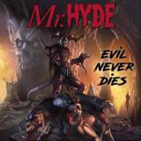 Evil Never Dies Lyrics Mr. Hyde