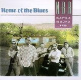 Home Of The Blues Lyrics Nashville Bluegrass Band