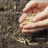 Seeds of Grace Lyrics Sam Peeples