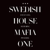 One (Your Name) [Single] Lyrics Swedish House Mafia