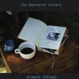 Simple Things Lyrics The Beerworth Sisters