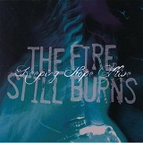 Keeping Hope Alive (EP) Lyrics The Fire Still Burns