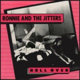 Roll Over Lyrics The Jitters