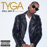 Still Got It (Single) Lyrics Tyga