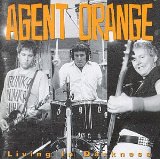 Living In Darkness Lyrics Agent Orange