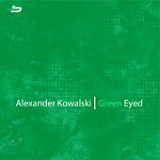 Green Eyed (EP) Lyrics Alexander Kowalski
